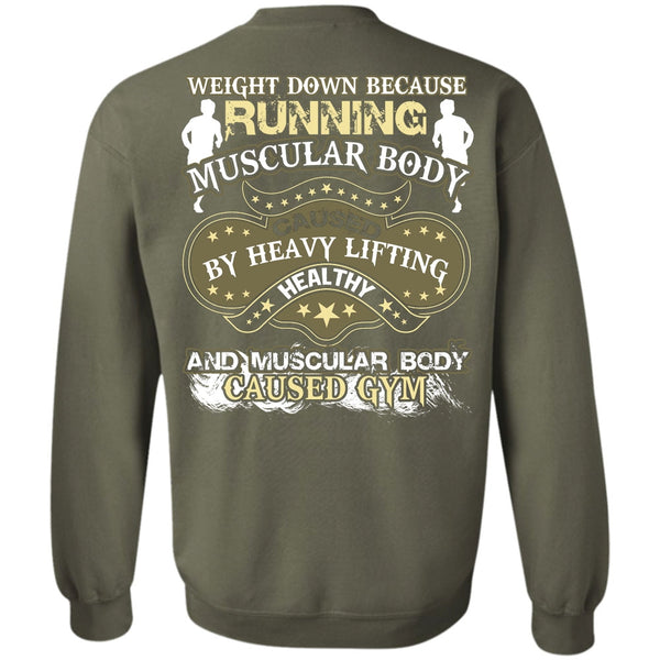 Heavy Lifting Healthy T Shirt, I Love Running Sweatshirt