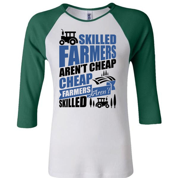 Skilled Farmers Aren't Cheap T Shirt, I Love Farmer T Shirt, Awesome T-Shirts