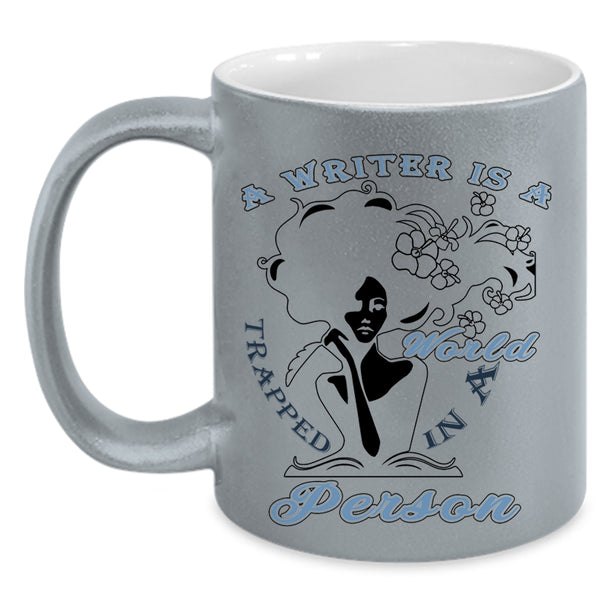Funny Writer Coffee Mug, A Writer Is A World Trapped In A Person Accent Mug