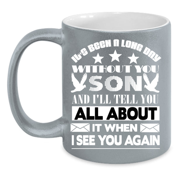 It's Been A Long Day Without You Coffee Mug, My Son Coffee Cup