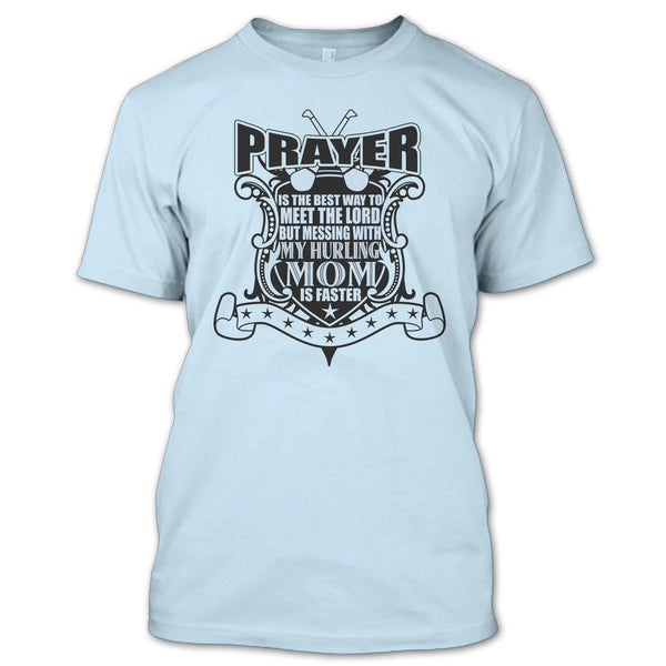 Messing With My Hurling Mom T Shirt, Gift For Mom T Shirt