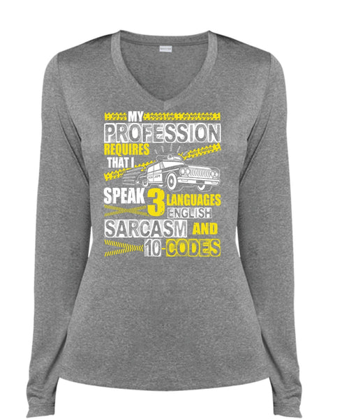 My Profession Requires T Shirt, 3 Languages English T Shirt, Cool Shirt (Ladies LS Heather V-Neck)