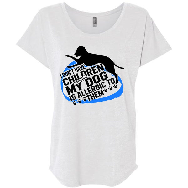 I Don't Have Children T Shirt, I Love Dog T Shirt, Awesome T-Shirts