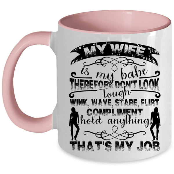 I Love My Wife Coffee Mug, My Wife Is My Babe Accent Mug