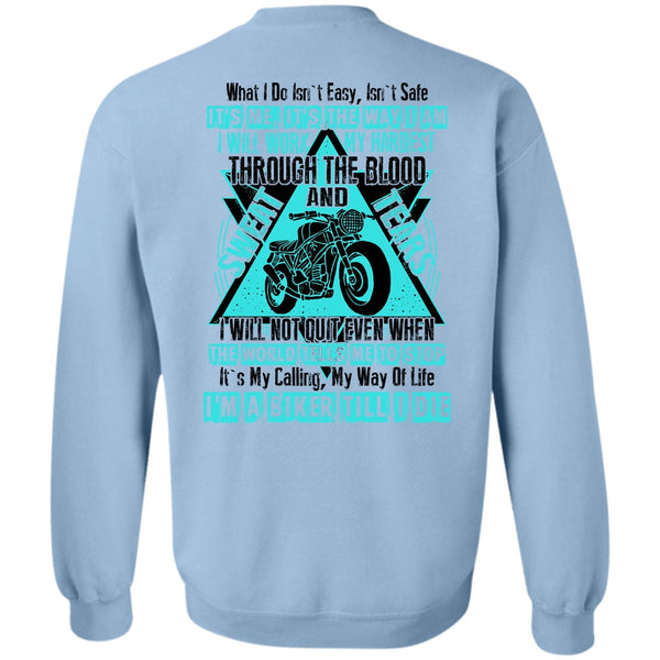 I Love Biking T Shirt, I'm A Biker Till Sweatshirt