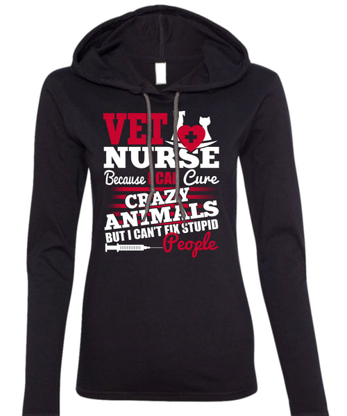 Vet Nurse T Shirt, Crazy Animals T Shirt (Anvil Ladies Ringspun Hooded)