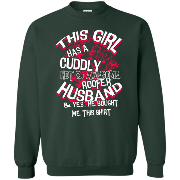 Yes He Bought Me This Shirt T Shirt, Coolest Roofer Sweatshirt