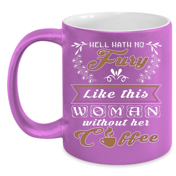 Like This Woman Without Her Coffee Coffee Mug, Cool Lady Coffee Cup