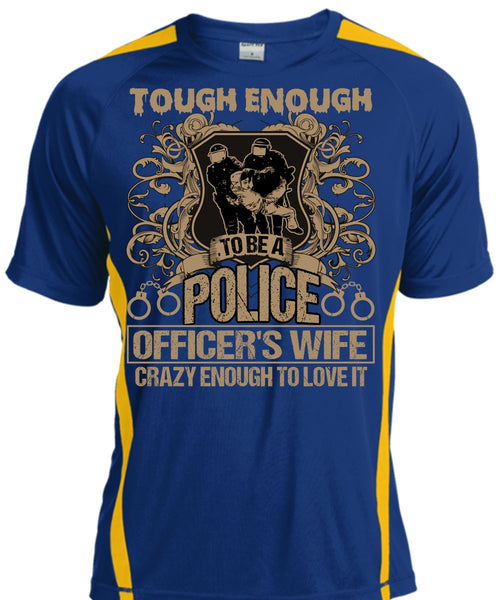 Police Officer's Wife T Shirt, Crazy Enough To Love It T Shirt, Cool Shirt
