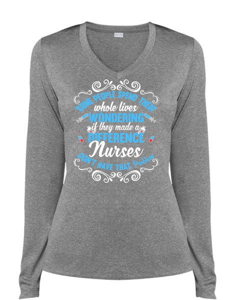 They Made A Difference Nurses T Shirt, Being A Nurse T Shirt, Cool Shirt (Ladies LS Heather V-Neck)