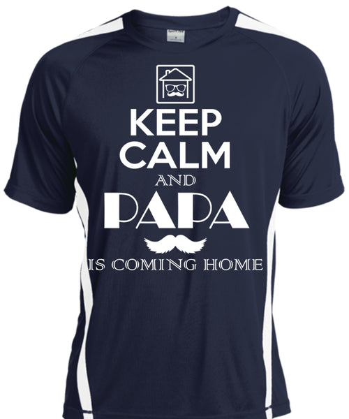 Keep Calm And Papa Is Coming Home T Shirt, Father's Day T Shirt