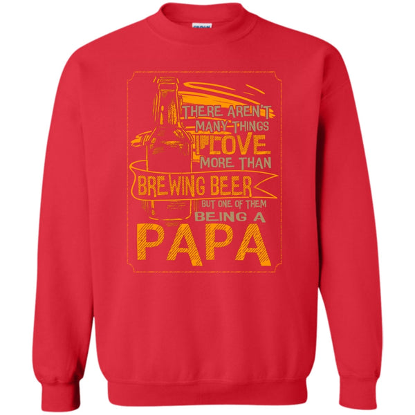 Being A Papa T Shirt, Drinking Dad Sweatshirt
