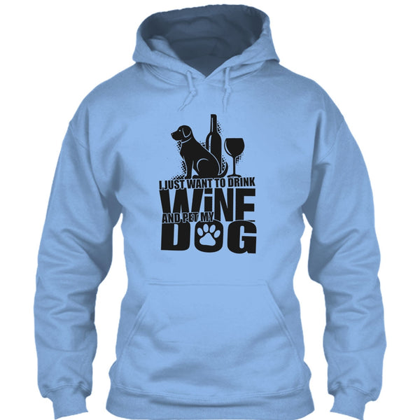I Just Want To Drink Wine T Shirt, Coolest Dog Lover T Shirt