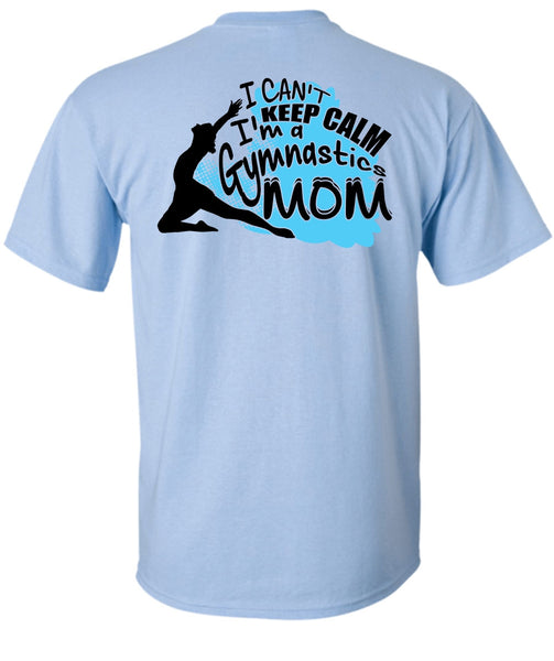 I'm A Gymnastics Mom T Shirt, I Love Mom T Shirt