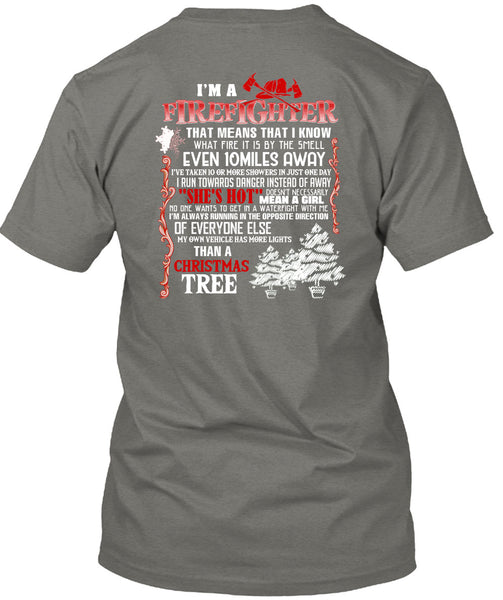 I'm A Firefighter T Shirt, Christmas Tree T Shirt