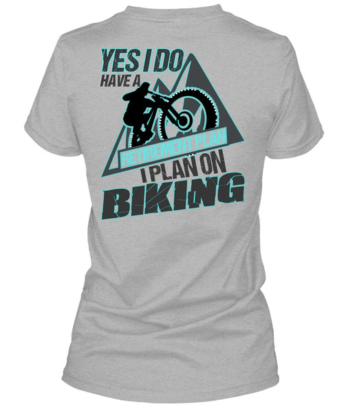 I Plan On Biking T Shirt, I Love Biker T Shirt