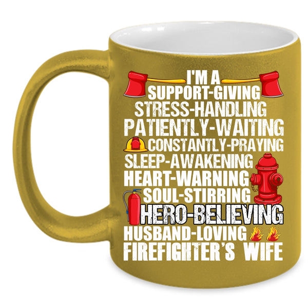 I'm A Firefighter's Wife Coffee Mug, I Love My Firefighter Coffee Cup