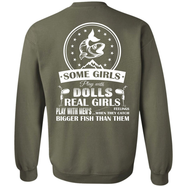 They Catch Bigger Fish Than Them T Shirt, Dolls Sweatshirt