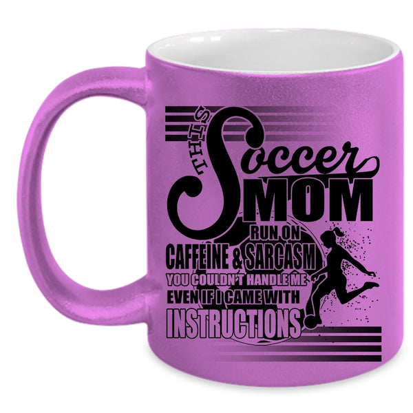 Cool Mom Coffee Mug, This Soccer Mom Run On Caffeine Accent Mug