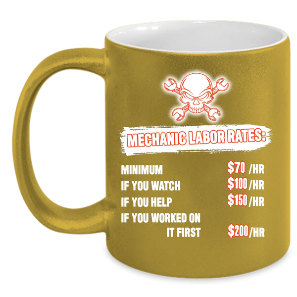 Mechanic Labor Rates Coffee Mug, Awesome Mechancis Coffee Cup