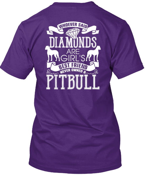 Never Owned A Pit Bull T Shirt, Diamonds Are Girl's Best Friend T Shirt