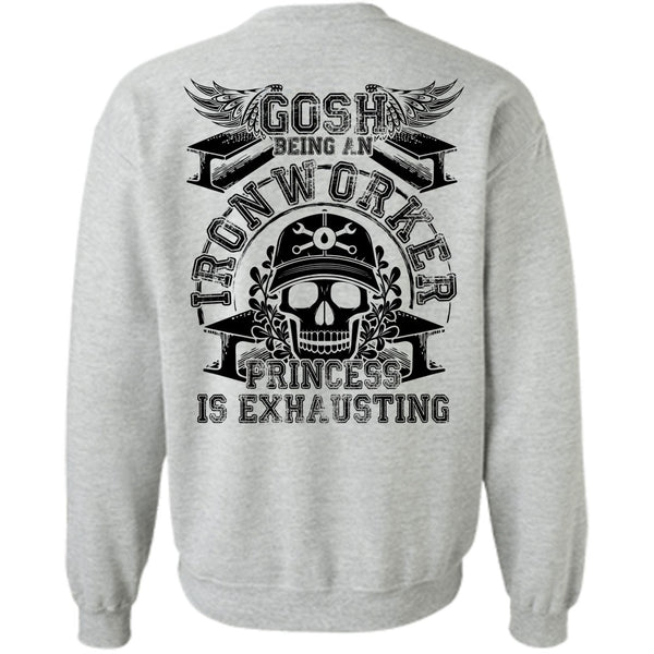 I Love Ironworker T Shirt, Gosh Being An Ironworker Sweatshirt