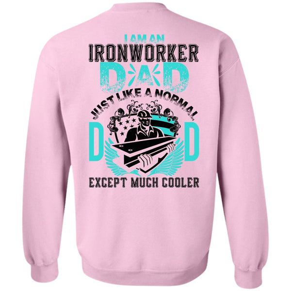 I Love Papa T Shirt, I Am An Ironworker Dad Sweatshirt