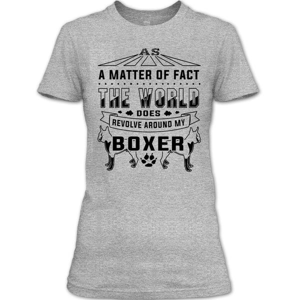 As Matter Of Fact T Shirt, I Love My Dog T Shirt