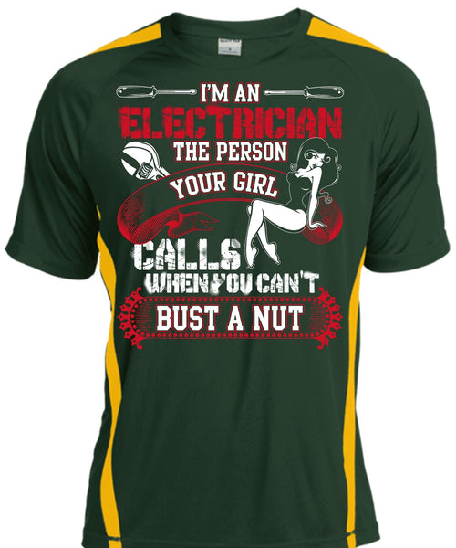 I'm An Electrician T Shirt, You Can't Bust A Nut T Shirt, Cool Shirt