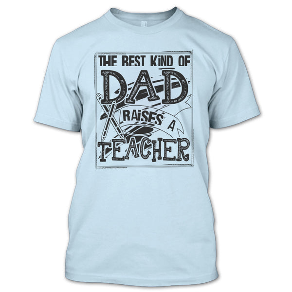 The Best Kind Of Dad T Shirt, Gift For Dad T Shirt