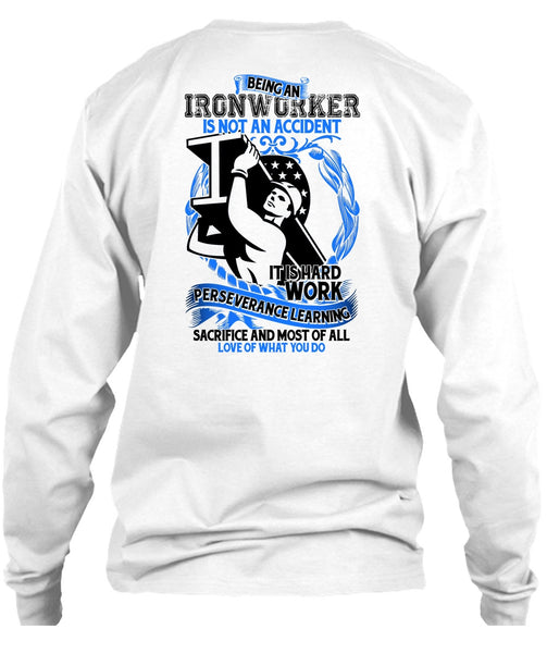 Ironworker Is Not An Accident T Shirt, I Love Ironworker T Shirt