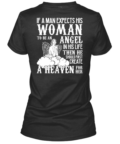 Woman To Be An Angel T Shirt, Create A Heaven T Shirt