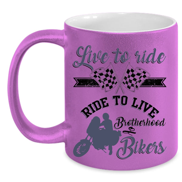 Brotherhood Of Bikers Coffee Mug, Live To Ride Ride To Live Accent Mug