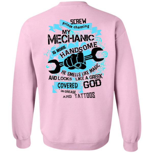 Being A Mechanic T Shirt, Mechanic Is More Handsome Sweatshirt