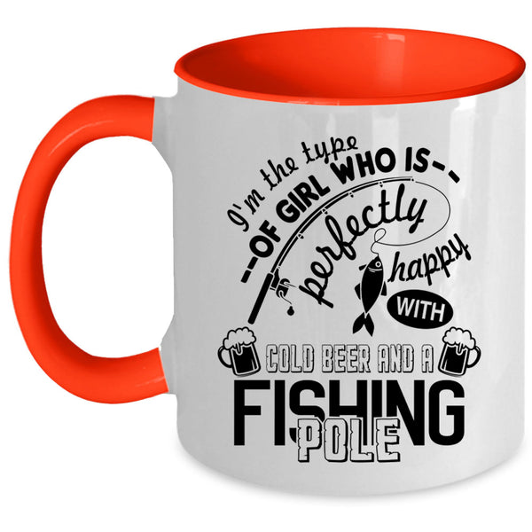 Happy With Cold Beer And A Fishing Pole Coffee Mug, Funny Girl Accent Mug