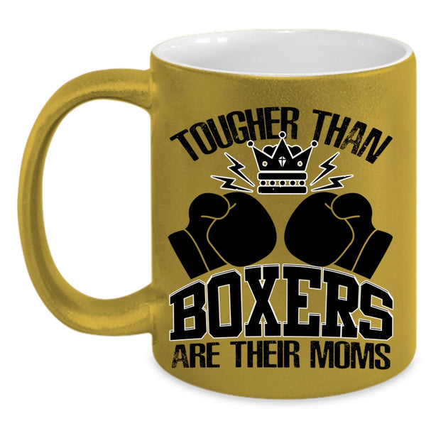 Awesome Gift For Mom Coffee Mug, Tougher Than Boxers Are Their Moms Accent Mug