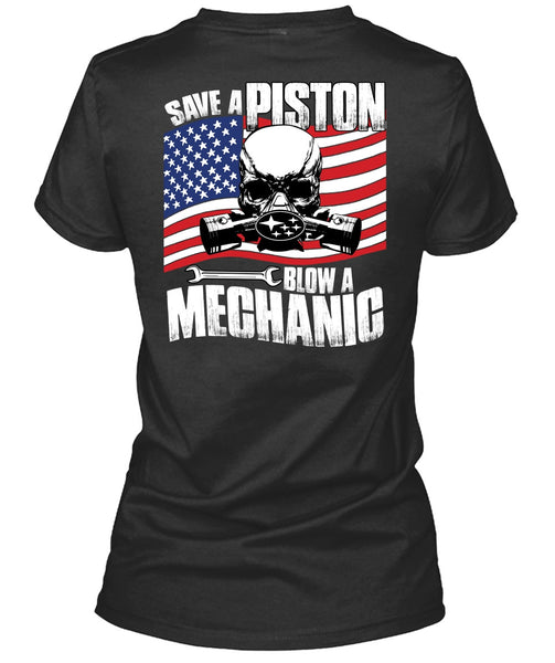 Save A Piston Blow A Mechanic T Shirt, I Love Mechanic T Shirt
