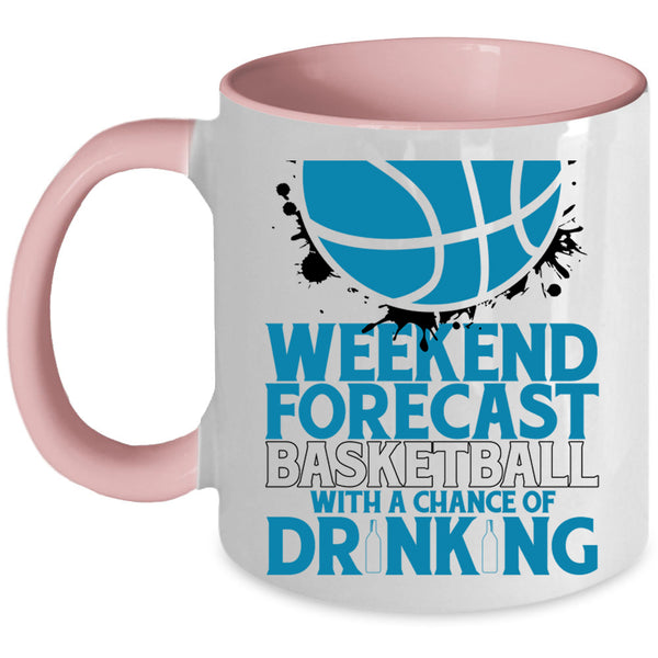 With A Chance Of Drinking Coffee Mug, Weekend Forecast Basketball Accent Mug