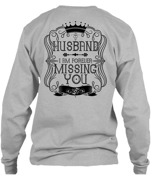 I Am Forever Missing You T Shirt, I Love Husband T Shirt