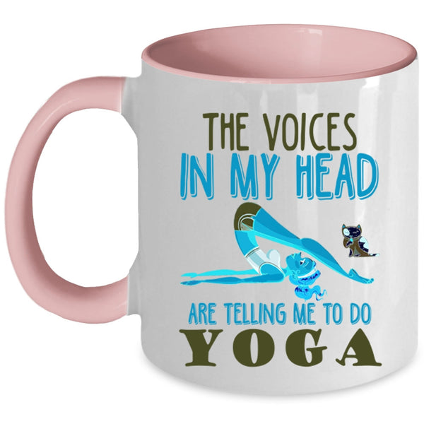 Cute Coffee Mug, The Voices In My Head Are Telling Me To Do Yoga Accent Mug
