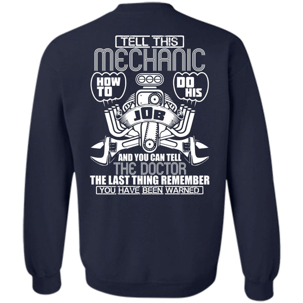 You Can Tell The Doctor T Shirt, I Love Mechanic Sweatshirt