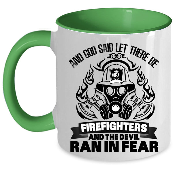 Cool Fireman Coffee Mug, God Said Let There Be Firefighters Accent Mug