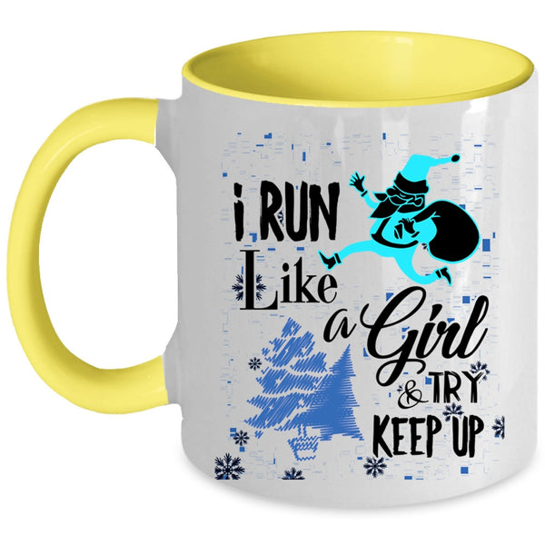 Funny Christmas Coffee Mug, I Run Like A Girl And Try Keep Up Accent Mug
