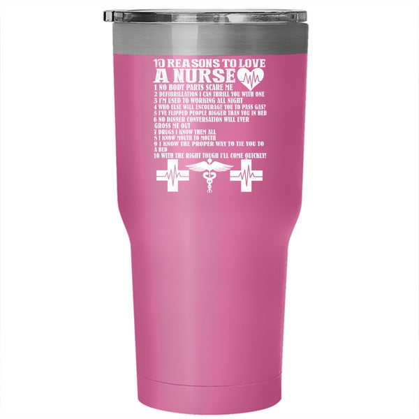 10 Reasons To Love A Nurse Tumbler 30 oz Stainless Steel, Cute Nurses Travel Mug