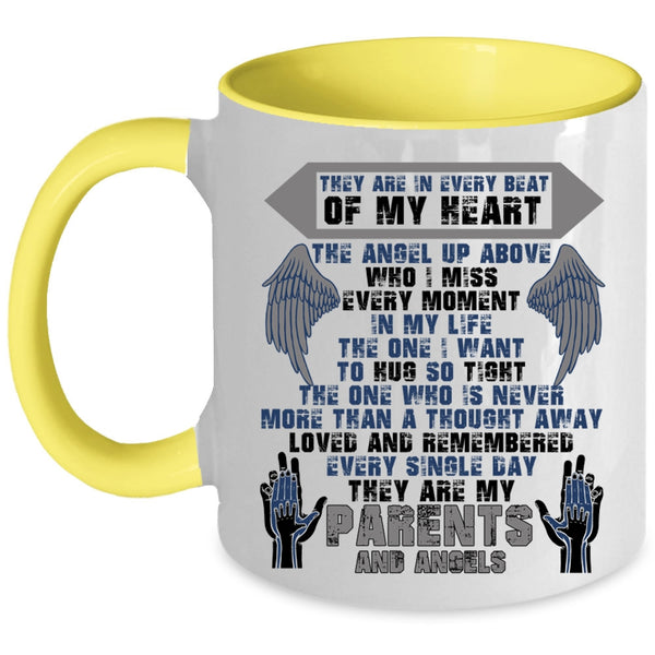 They Are My Parents And Angels Coffee Mug, They Are In Every Beat Of My Heart Accent Mug