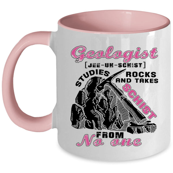 Funny Gift For Geologist Coffee Mug, Geologist Accent Mug