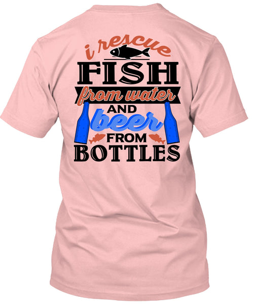 I Rescue Fishing From Water T Shirt, Being A Fisher T Shirt