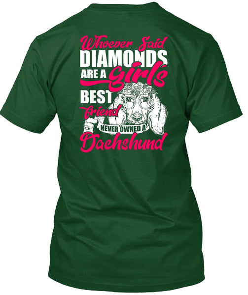 Never Owned A Dachshund T Shirt, Girl's Best Friend T Shirt
