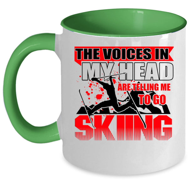 Go Skiing Coffee Mug, The Voices In My Head Accent Mug