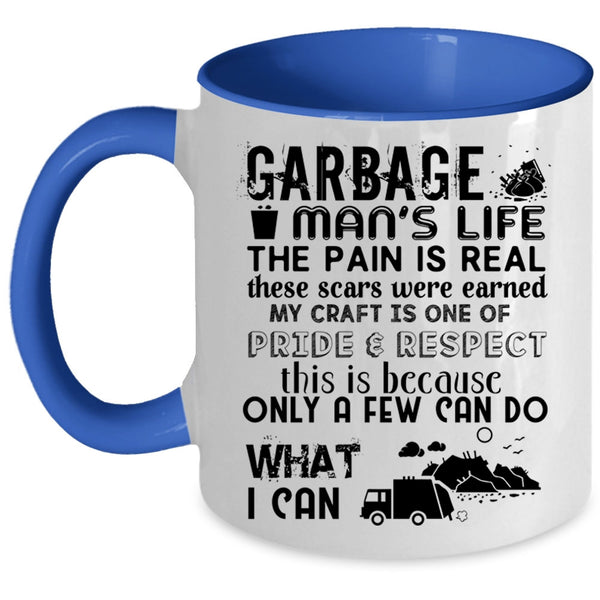 Awesome Gift For Garbage Man Coffee Mug, Garbage Man's Life Accent Mug